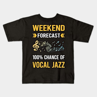 Weekend Forecast Vocal jazz Kids T-Shirt